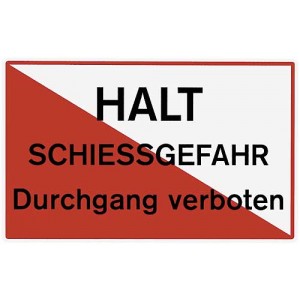 Warntafel "Halt Schiessgefahr" deutsch